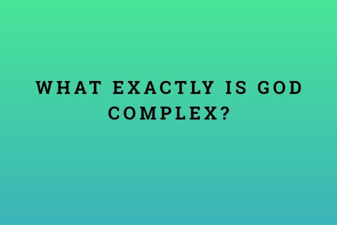 What Exactly is God Complex